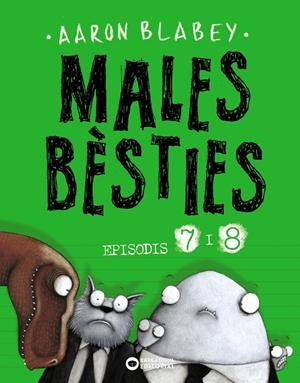 MALES BÈSTIES. EPISODIS 7 I 8 | 9788448949501 | BLABEY, AARON | Llibreria Ombra | Llibreria online de Rubí, Barcelona | Comprar llibres en català i castellà online