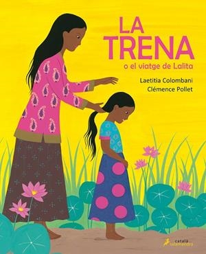 LA TRENA O EL VIATGE DE LALITA | 9788418107054 | COLOMBANI, LAETITIA | Llibreria Ombra | Llibreria online de Rubí, Barcelona | Comprar llibres en català i castellà online