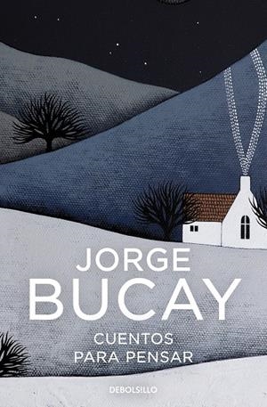CUENTOS PARA PENSAR | 9788466352567 | BUCAY, JORGE | Llibreria Ombra | Llibreria online de Rubí, Barcelona | Comprar llibres en català i castellà online