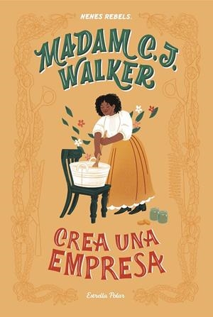 MADAM C. J. WALKER. CREA UNA EMPRESA | 9788418134340 | NENES REBELS | Llibreria Ombra | Llibreria online de Rubí, Barcelona | Comprar llibres en català i castellà online