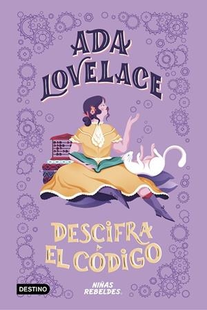 ADA LOVELACE DESCIFRA EL CÓDIGO | 9788408225294 | NIÑAS REBELDES | Llibreria Ombra | Llibreria online de Rubí, Barcelona | Comprar llibres en català i castellà online