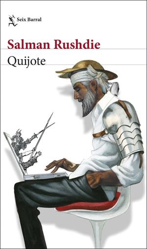 QUIJOTE | 9788432236372 | RUSHDIE, SALMAN | Llibreria Ombra | Llibreria online de Rubí, Barcelona | Comprar llibres en català i castellà online