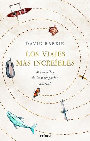 LOS VIAJES MÁS INCREÍBLES | 9788491992059 | BARRIE, DAVID | Llibreria Ombra | Llibreria online de Rubí, Barcelona | Comprar llibres en català i castellà online