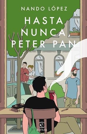 HASTA NUNCA, PETER PAN | 9788467058796 | LÓPEZ, NANDO | Llibreria Ombra | Llibreria online de Rubí, Barcelona | Comprar llibres en català i castellà online