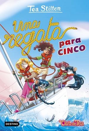 UNA REGATA PARA CINCO | 9788408222354 | STILTON, TEA | Llibreria Ombra | Llibreria online de Rubí, Barcelona | Comprar llibres en català i castellà online