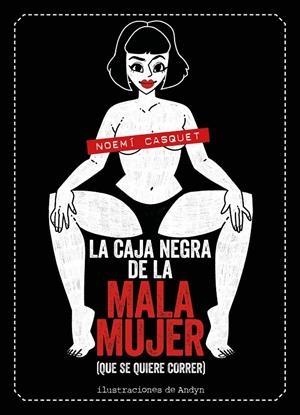 LA CAJA NEGRA DE LA MALA MUJER | 9788417858681 | CASQUET, NOEMÍ/ANDYN | Llibreria Ombra | Llibreria online de Rubí, Barcelona | Comprar llibres en català i castellà online