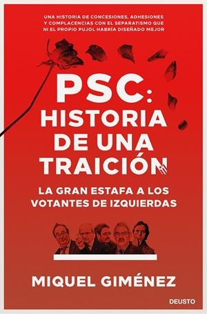PSC: HISTORIA DE UNA TRAICIÓN | 9788423431366 | GIMÉNEZ GÓMEZ, MIQUEL | Llibreria Ombra | Llibreria online de Rubí, Barcelona | Comprar llibres en català i castellà online