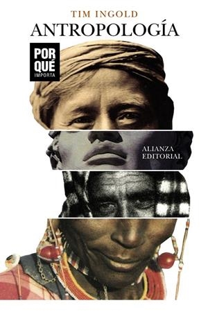 ANTROPOLOGÍA: ¿POR QUÉ IMPORTA? | 9788491818380 | INGOLD, TIM | Llibreria Ombra | Llibreria online de Rubí, Barcelona | Comprar llibres en català i castellà online