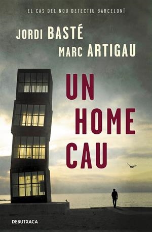 UN HOME CAU (DETECTIU ALBERT MARTÍNEZ 1) | 9788418132544 | BASTÉ, JORDI/ARTIGAU, MARC | Llibreria Ombra | Llibreria online de Rubí, Barcelona | Comprar llibres en català i castellà online