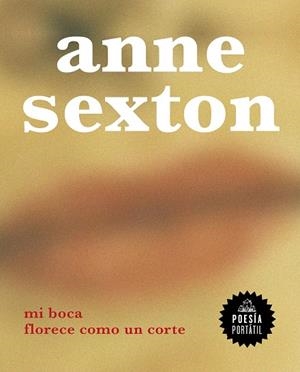 MI BOCA FLORECE COMO UN CORTE | 9788439736936 | SEXTON, ANNE | Llibreria Ombra | Llibreria online de Rubí, Barcelona | Comprar llibres en català i castellà online