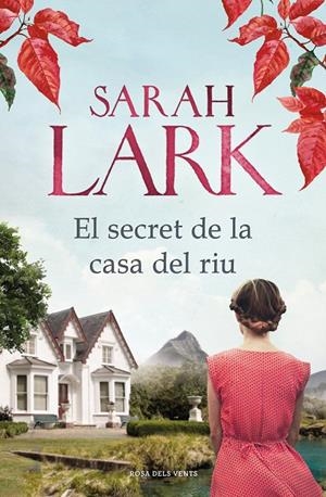 EL SECRET DE LA CASA DEL RIU | 9788417909154 | LARK, SARAH | Llibreria Ombra | Llibreria online de Rubí, Barcelona | Comprar llibres en català i castellà online