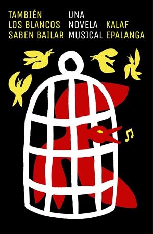 TAMBIÉN LOS BLANCOS SABEN BAILAR | 9788499987903 | EPALANGA, KALAF | Llibreria Ombra | Llibreria online de Rubí, Barcelona | Comprar llibres en català i castellà online