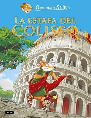 LA ESTAFA DEL COLISEO | 9788408221746 | STILTON, GERONIMO | Llibreria Ombra | Llibreria online de Rubí, Barcelona | Comprar llibres en català i castellà online