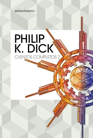 CUENTOS COMPLETOS II | 9788445007228 | DICK, PHILIP K. | Llibreria Ombra | Llibreria online de Rubí, Barcelona | Comprar llibres en català i castellà online