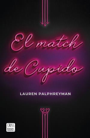 EL MATCH DE CUPIDO | 9788408224211 | PALPHREYMAN, LAUREN | Llibreria Ombra | Llibreria online de Rubí, Barcelona | Comprar llibres en català i castellà online