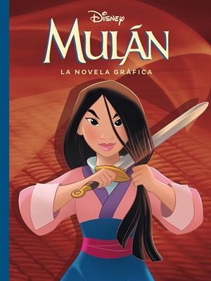 MULÁN. LA NOVELA GRÁFICA | 9788417062200 | DISNEY | Llibreria Ombra | Llibreria online de Rubí, Barcelona | Comprar llibres en català i castellà online