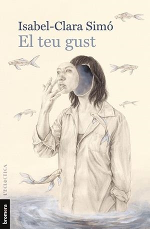 EL TEU GUST | 9788490269886 | SIMÓ MONLLOR, ISABEL-CLARA | Llibreria Ombra | Llibreria online de Rubí, Barcelona | Comprar llibres en català i castellà online