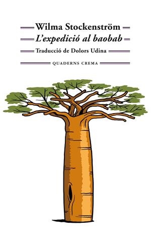 L'EXPEDICIÓ AL BAOBAB | 9788477276203 | STOCKENSTRÖM, WILMA | Llibreria Ombra | Llibreria online de Rubí, Barcelona | Comprar llibres en català i castellà online