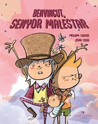 BENVINGUT, SENYOR MALESTAR | 9788417756581 | TIRADO TORRAS, MÍRIAM/TURU SÁNCHEZ, JOAN | Llibreria Ombra | Llibreria online de Rubí, Barcelona | Comprar llibres en català i castellà online