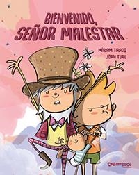 BIENVENIDO, SEÑOR MALESTAR | 9788417766221 | TIRADO TORRAS, MÍRIAM/TURU SÁNCHEZ, JOAN | Llibreria Ombra | Llibreria online de Rubí, Barcelona | Comprar llibres en català i castellà online