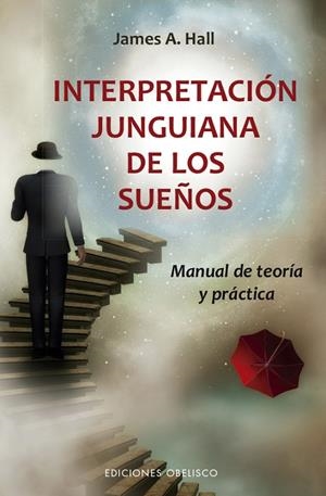INTERPRETACIÓN JUNGUIANA DE LOS SUEÑOS | 9788491115458 | HALL, JAMES | Llibreria Ombra | Llibreria online de Rubí, Barcelona | Comprar llibres en català i castellà online