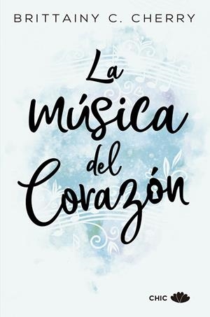 LA MÚSICA DEL CORAZÓN | 9788417333447 | CHERRY, BRITTAINY C. | Llibreria Ombra | Llibreria online de Rubí, Barcelona | Comprar llibres en català i castellà online