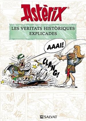 ASTÈRIX. LES VERITATS HISTÒRIQUES EXPLICADES | 9788469628652 | MOLIN, BERNARD-PIERRE/GOSCINNY, RENÉ | Llibreria Ombra | Llibreria online de Rubí, Barcelona | Comprar llibres en català i castellà online