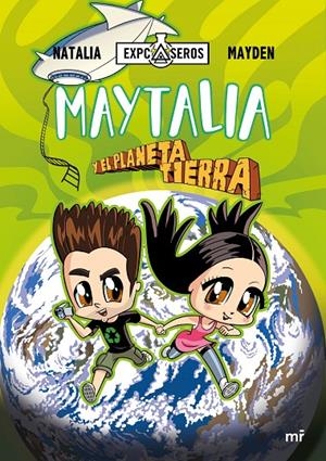 MAYTALIA Y EL PLANETA TIERRA | 9788427047006 | NATALIA / MAYDEN | Llibreria Ombra | Llibreria online de Rubí, Barcelona | Comprar llibres en català i castellà online