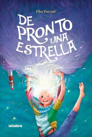 DE PRONTO UNA ESTRELLA | 9788424667245 | PASCUAL, PILAR | Llibreria Ombra | Llibreria online de Rubí, Barcelona | Comprar llibres en català i castellà online