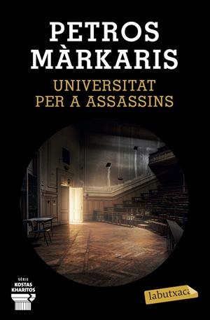 UNIVERSITAT PER A ASSASSINS | 9788417423469 | MÁRKARIS, PETROS | Llibreria Ombra | Llibreria online de Rubí, Barcelona | Comprar llibres en català i castellà online