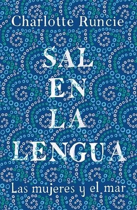 SAL EN LA LENGUA | 9788499988009 | RUNCIE, CHARLOTTE | Llibreria Ombra | Llibreria online de Rubí, Barcelona | Comprar llibres en català i castellà online