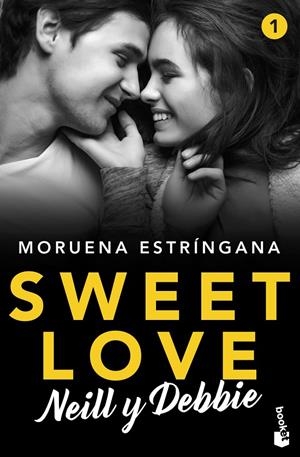 SWEET LOVE. NEILL Y DEBBIE | 9788408224808 | ESTRÍNGANA, MORUENA | Llibreria Ombra | Llibreria online de Rubí, Barcelona | Comprar llibres en català i castellà online