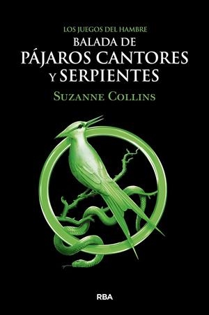 LOS JUEGOS DEL HAMBRE. BALADA DE PÁJAROS CANTORES Y SERPIENTES | 9788427220287 | COLLINS SUZANNE | Llibreria Ombra | Llibreria online de Rubí, Barcelona | Comprar llibres en català i castellà online