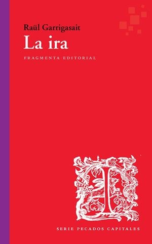 LA IRA | 9788417796310 | GARRIGASAIT COLOMÉS, RAÜL | Llibreria Ombra | Llibreria online de Rubí, Barcelona | Comprar llibres en català i castellà online