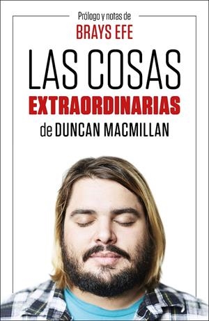 LAS COSAS EXTRAORDINARIAS | 9788499988016 | EFE, BRAYS/MACMILLAN, DUNCAN | Llibreria Ombra | Llibreria online de Rubí, Barcelona | Comprar llibres en català i castellà online