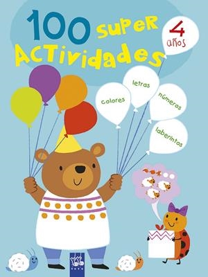 100 SÚPER ACTIVIDADES 4 AÑOS | 9788408221395 | YOYO | Llibreria Ombra | Llibreria online de Rubí, Barcelona | Comprar llibres en català i castellà online