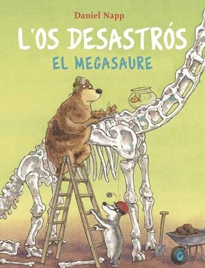 L'OS DESASTRÓS I EL MEGASAURE | 9788424666620 | NAPP, DANIEL | Llibreria Ombra | Llibreria online de Rubí, Barcelona | Comprar llibres en català i castellà online