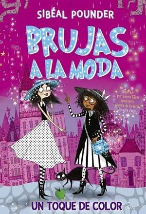 BRUJAS A LA MODA 3. UN TOQUE DE COLOR | 9788424666248 | POUNDER, SIBÉAL | Llibreria Ombra | Llibreria online de Rubí, Barcelona | Comprar llibres en català i castellà online