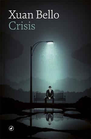 CRISIS | 9788416673919 | BELLO, XUAN | Llibreria Ombra | Llibreria online de Rubí, Barcelona | Comprar llibres en català i castellà online