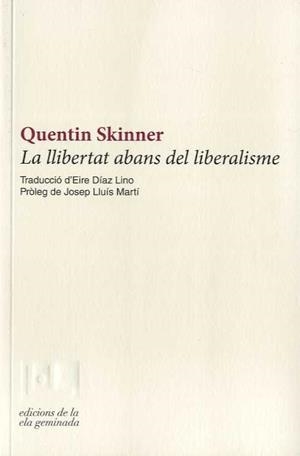 LLIBERTAT ABANS DEL LIBERALISME, LA | 9788412143027 | SKINNER, QUENTIN | Llibreria Ombra | Llibreria online de Rubí, Barcelona | Comprar llibres en català i castellà online