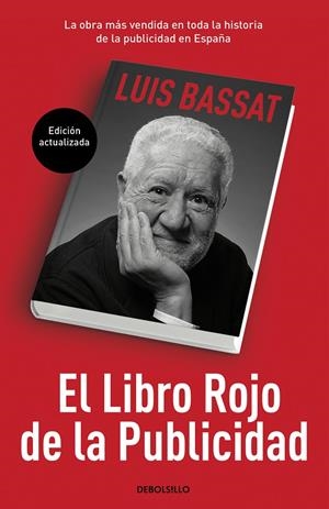 EL LIBRO ROJO DE LA PUBLICIDAD (ED. ACTUALIZADA) | 9788466353205 | BASSAT, LUIS | Llibreria Ombra | Llibreria online de Rubí, Barcelona | Comprar llibres en català i castellà online