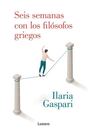 SEIS SEMANAS CON LOS FILÓSOFOS GRIEGOS | 9788426408280 | GASPARI, ILARIA | Llibreria Ombra | Llibreria online de Rubí, Barcelona | Comprar llibres en català i castellà online