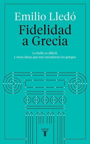 FIDELIDAD A GRECIA | 9788430623532 | LLEDÓ, EMILIO | Llibreria Ombra | Llibreria online de Rubí, Barcelona | Comprar llibres en català i castellà online