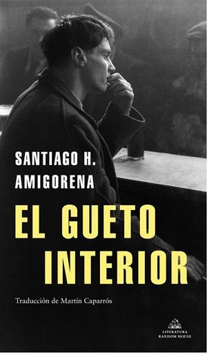 EL GUETO INTERIOR | 9788439737155 | AMIGORENA, SANTIAGO H. | Llibreria Ombra | Llibreria online de Rubí, Barcelona | Comprar llibres en català i castellà online
