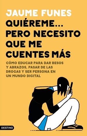 QUIÉREME... PERO NECESITO QUE ME CUENTES MÁS | 9788423357703 | FUNES, JAUME | Llibreria Ombra | Llibreria online de Rubí, Barcelona | Comprar llibres en català i castellà online