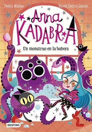 ANNA KADABRA 3. UN MONSTRUO EN LA BAÑERA | 9788408229964 | MAÑAS, PEDRO/SIERRA LISTÓN, DAVID | Llibreria Ombra | Llibreria online de Rubí, Barcelona | Comprar llibres en català i castellà online