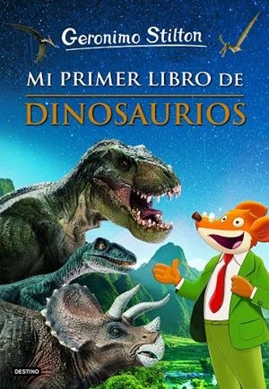 MI PRIMER LIBRO DE DINOSAURIOS | 9788408230892 | STILTON, GERONIMO | Llibreria Ombra | Llibreria online de Rubí, Barcelona | Comprar llibres en català i castellà online