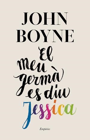 EL MEU GERMÀ ES DIU JESSICA | 9788417879440 | BOYNE, JOHN | Llibreria Ombra | Llibreria online de Rubí, Barcelona | Comprar llibres en català i castellà online