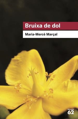 BRUIXA DE DOL (1977-1979) | 9788415954736 | MARÇAL SERRA, M. MERCÈ | Llibreria Ombra | Llibreria online de Rubí, Barcelona | Comprar llibres en català i castellà online