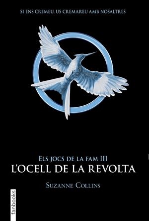 ELS JOCS DE LA FAM III. L'OCELL DE LA REVOLTA | 9788417515959 | COLLINS, SUZANNE | Llibreria Ombra | Llibreria online de Rubí, Barcelona | Comprar llibres en català i castellà online